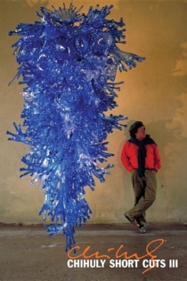 Chihuly Short Cuts III