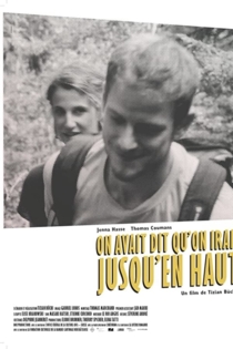 On Avait Dit Qu’on Irait Jusqu’en Haut