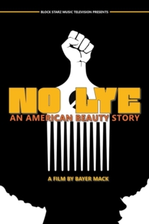 No Lye: An American Beauty Story