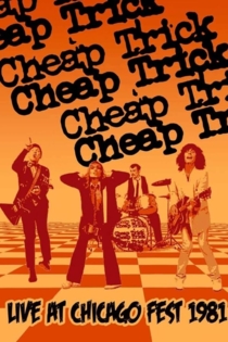 Cheap Trick: Live at Chicagofest