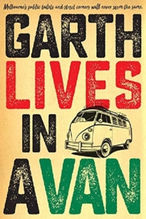 Garth Lives In A Van