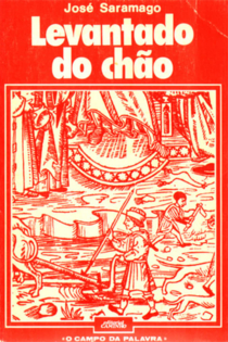 José Saramago: Levantado do Chão