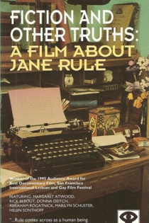 Fiction and Other Truths: A Film About Jane Rule