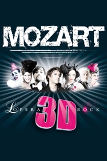 Mozart l'opéra Rock 3D