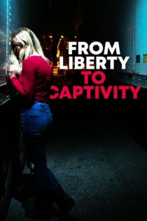From Liberty to Captivity