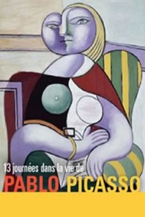 Treize journées dans la vie de Pablo Picasso