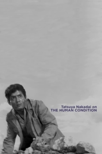 Tatsuya Nakadai on The Human Condition