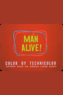 Man Alive!