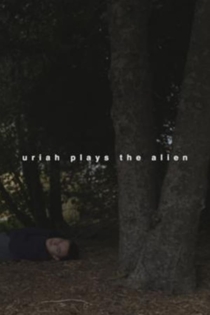 Uriah Plays the Alien
