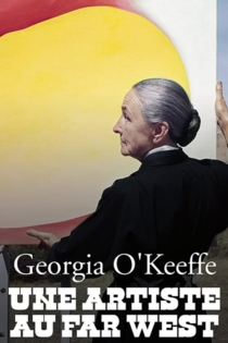 Georgia O'Keeffe - Une artiste au Far West