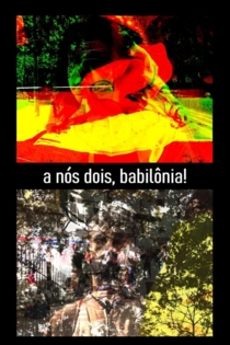 A nós dois, Babilônia!