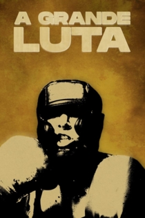 A Grande Luta
