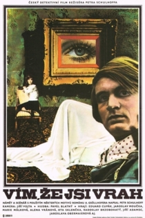 Vím, že jsi vrah...