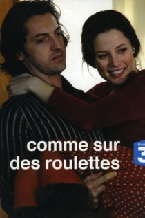 Comme sur des roulettes