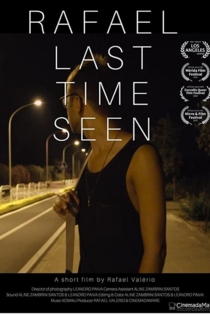 Rafael Last Time Seen