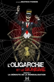 L'oligarchie et le sionisme partie 2: La déroute de la mondialisation