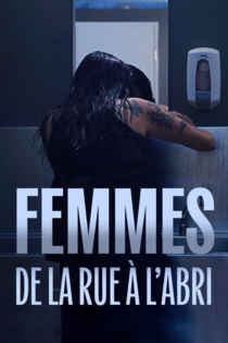 Femmes de la rue à l'abri