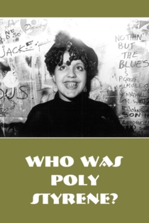 Who is Poly Styrene?