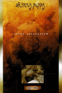 Skinny Puppy ‎– Video Collection (1984-1992)