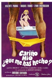 Cariño mío, ¿qué me has hecho?