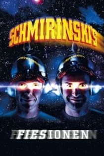 Schmirinski's: Fiesionen