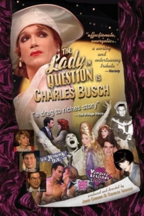 The Lady in Question Is Charles Busch