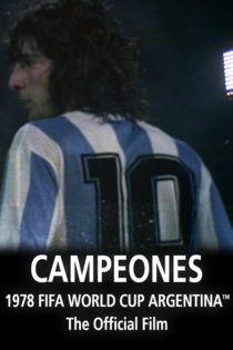 Campeones: 1978 FIFA World Cup official film Argentina