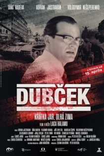 Dubček - Krátka jar, dlhá zima