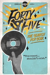 Forty-Five: The Search For Soul