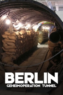 Berlin Geheimoperations Tunnel