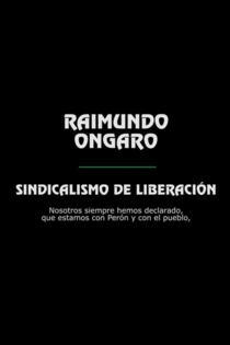 Raimundo Ongaro: Sindicalismo de Liberación