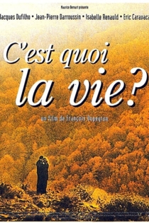 C'est quoi la vie ?