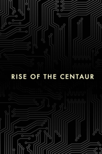 Rise of the Centaur