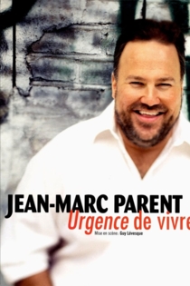Jean-Marc Parent - Urgence de vivre