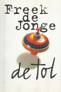 Freek de Jonge - De Tol