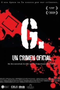 G. Un crimen oficial