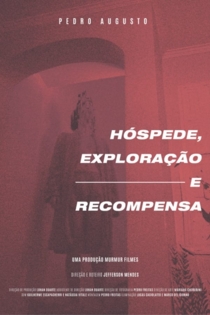 Hóspede, Exploração e Recompensa
