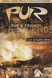PUR & Friends auf Schalke live