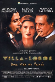 Villa-Lobos: Uma Vida de Paixão