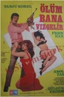 Ölüm Bana Vız Gelir