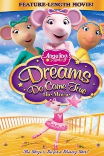 Angelina Ballerina: Dreams Do Come True