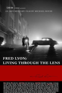 Fred Lyon: Living Through the Lens