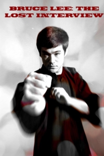 Bruce Lee: The Lost Interview