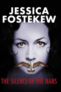 Jessica Fostekew: The Silence Of The Nans
