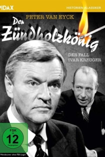 Ivar Kreuger der Zündholzkönig