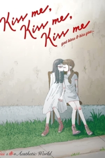 Kiss Me Kiss Me Kiss Me