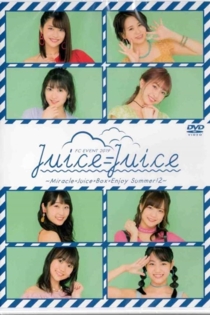 Juice=Juice FC Event 2019 ~Miracle×Juice×Box×Enjoy Summer! 2~