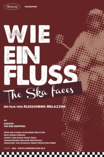 Wie ein Fluss. The Ska faces