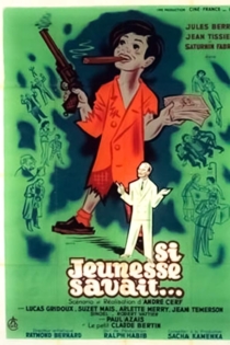 Si jeunesse savait...