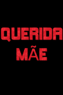 Querida Mãe